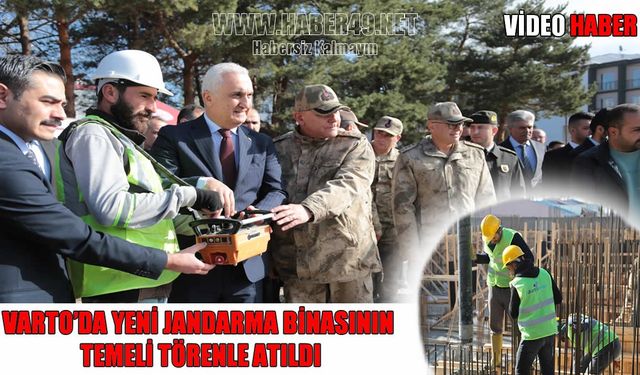 Varto Jandarma Komutanlığı Hizmet Binası'nın temeli törenle atıldı