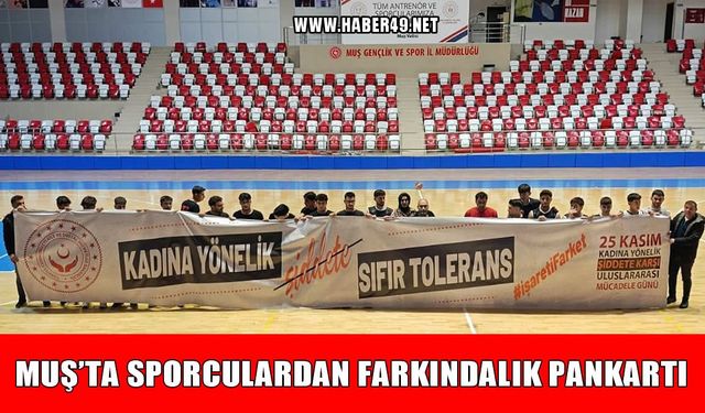 Muş’ta sporculardan anlamlı mesaj: “Kadına Şiddete Sıfır Tolerans”