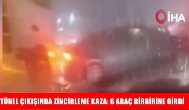 Bolu Tüneli çıkışında zincirleme kaza:6 araç birbirine girdi
