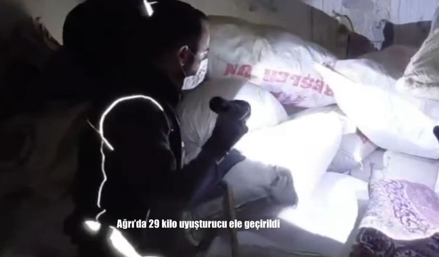 Ağrı’da 29 kilo uyuşturucu ele geçirildi