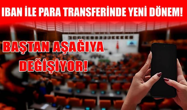 Para transferinde yeni çağ: Bankacılık sistemi baştan aşağı yenileniyor