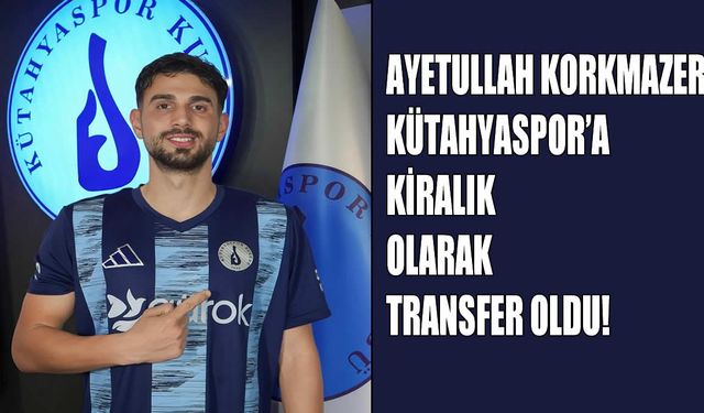 Muşsporlu Ayetullah Korkmazer Kütahyaspor’da