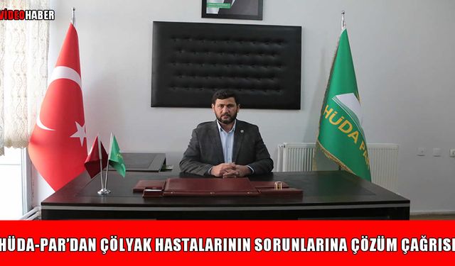 HÜDA-PAR Muş İl Başkanı Çağlayan'dan çölyak hastaları için önemli çağrı