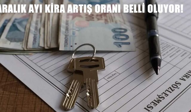 Aralık Kira Zammı İçin Geri Sayım Başladı