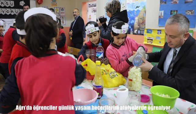 Ağrı'da öğrenciler günlük yaşam becerilerini atölyelerde öğreniyor