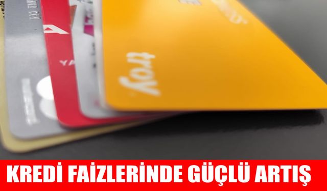 Kredi faizlerinde yeni dönem: Ticari ve ihtiyaç kredilerinde sert yükseliş