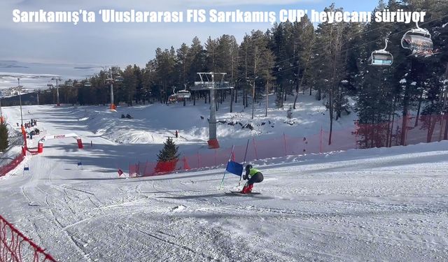 Sarıkamış'ta 'Uluslararası FIS Sarıkamış CUP' heyecanı sürüyor