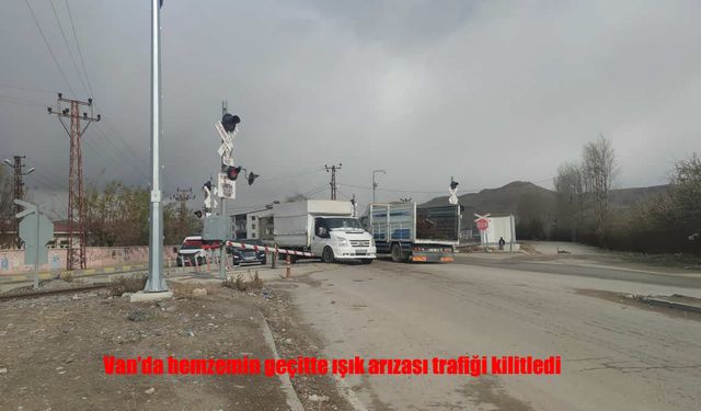 Van’da hemzemin geçitte sinyalizasyon arızası sürücülere zor anlar yaşattı