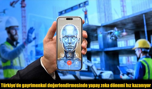 Gayrimenkulde Yeni Trend: Yapay Zeka ile Doğru Lokasyon, Doğru Yatırım