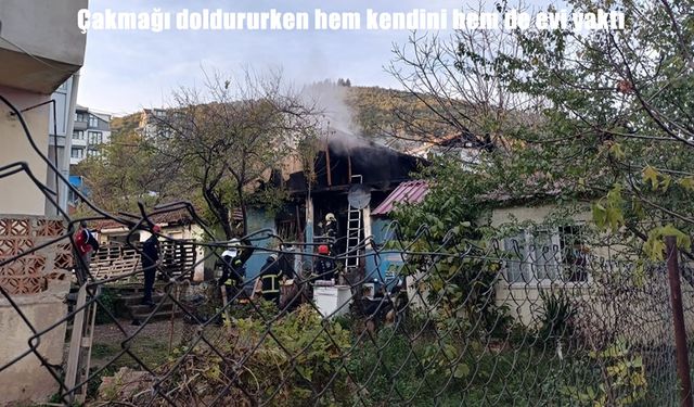 Çakmağı doldururken hem kendini hem de evi yaktı