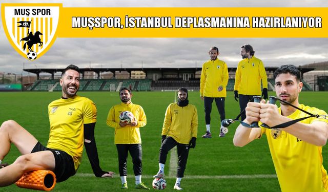 Muşspor İstanbul deplasmanına Yalova kampıyla hazırlanıyor