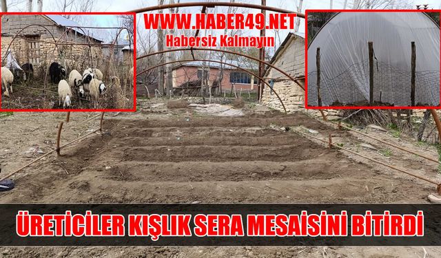 Muş’ta sera hazırlıklarını tamamlayan köylüler kışa hazır