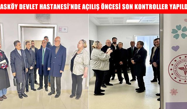Hasköy Devlet Hastanesi açılışa hazır
