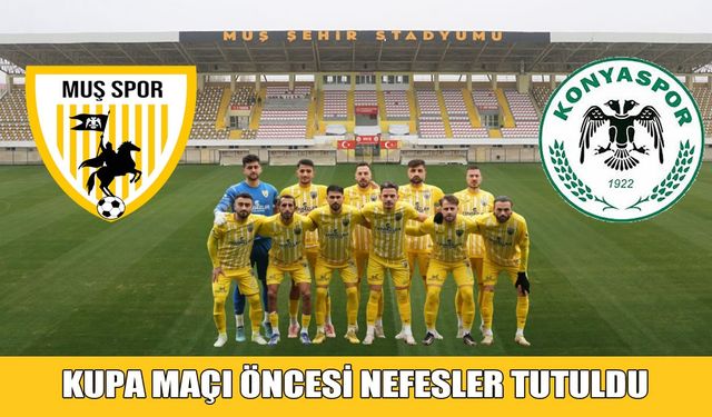 Muşspor'dan tarihi fırsat: Konyaspor maçı öncesi nefesler tutuldu