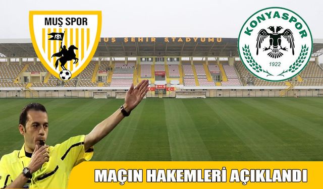 Muş'ta kupa heyecanı: Zorlu mücadelenin hakemleri belli oldu