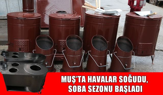 Muş’ta soğuyan havalar soba satışlarını artırdı