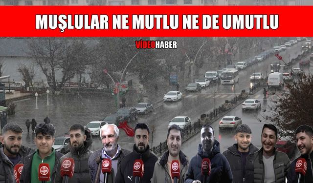 Muşlu vatandaşların yeni yıldan beklentileri neler?