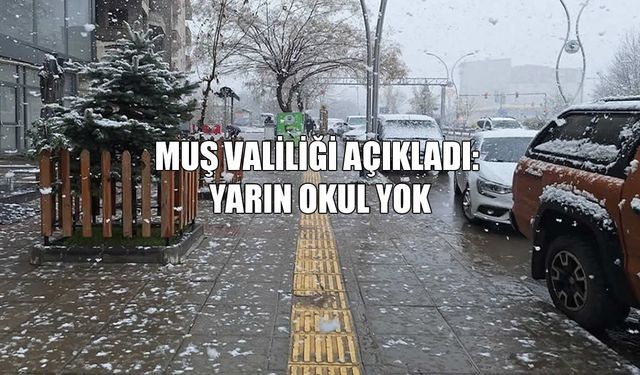 Muş’ta eğitime kar tatili