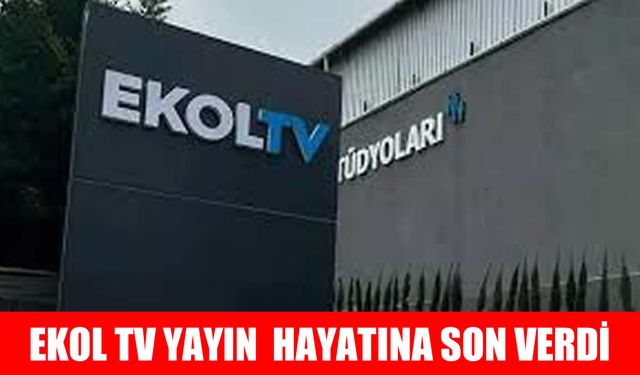 Ekol TV'den beklenmedik karar: Faaliyetler tamamen durduruldu!