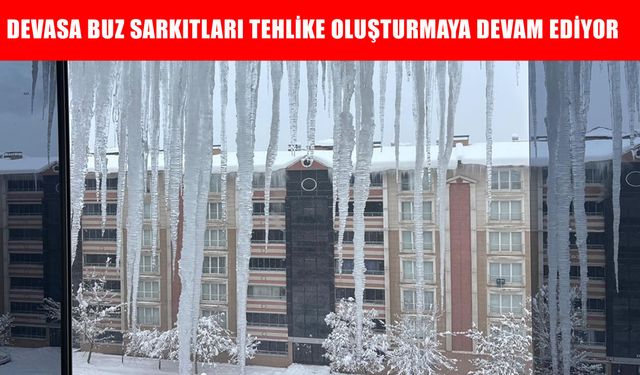 Muş’ta buz sarkıtları tehlike saçmaya devam ediyor