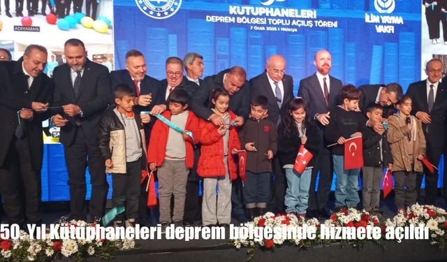 50. Yıl Kütüphaneleri deprem bölgesinde hizmete açıldı