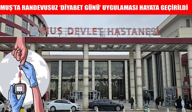 Muş Devlet Hastanesi’nden çocuklar için “Diyabet Günü” uygulaması