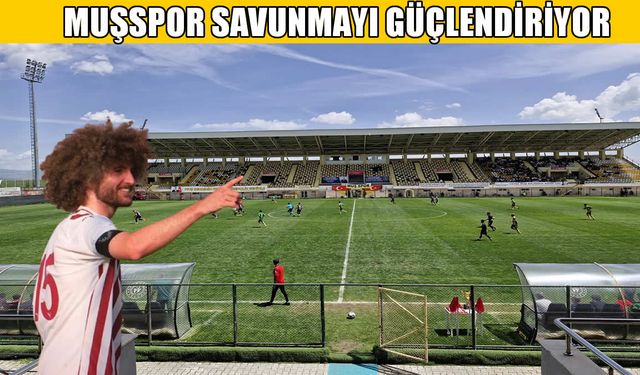 Muşspor savunmaya duvar örüyor: Recep Burak Yılmaz radarda