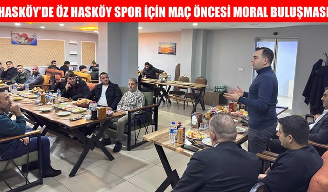 Öz Hasköy Spor'a maç öncesi moral yemeği
