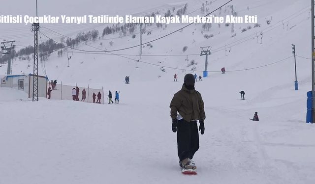 Bitlisli Çocuklar Yarıyıl Tatilinde Elaman Kayak Merkezi’ne Akın Etti