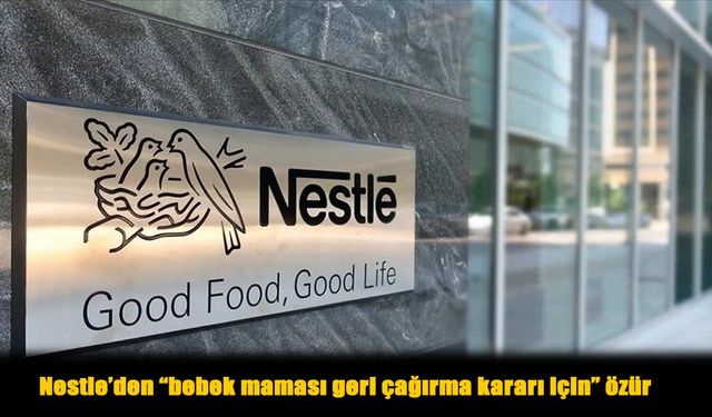 Türkiye de Dahil 60 Ülkede Nestle Bebek Mamaları Geri Çağrılıyor