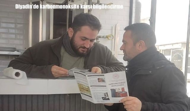 Diyadin’de karbonmonoksit zehirlenmelerine karşı bilgilendirme
