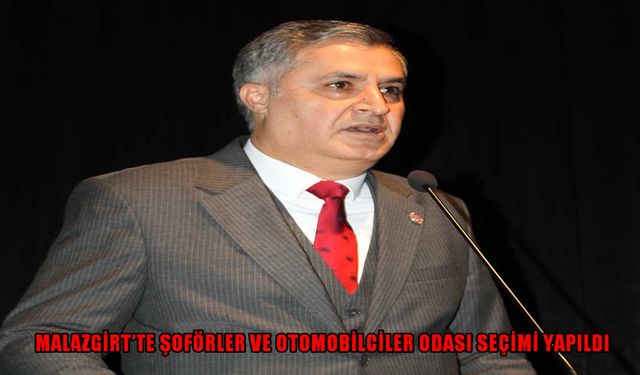 Malazgirt Şoförler Odası’nda değişim yok: Mevcut başkan yeniden seçildi