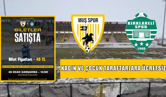 Muşspor, evinde Kırklarelispor'u ağırlıyor: Bilet fiyatları açıklandı