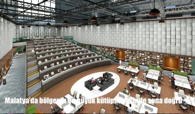 Malatya’da bölgenin en büyük kütüphanesinde sona doğru