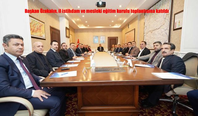 Özakalın’dan istihdam vurgusu: Nitelikli iş gücü şart