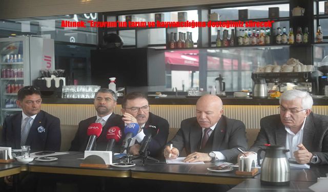 Erzurum’da Tarım ve Hayvancılık Masaya Yatırıldı