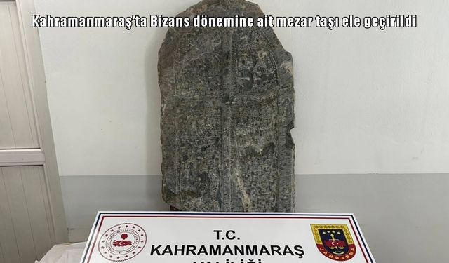 Kahramanmaraş’ta Bizans dönemine ait mezar taşı ele geçirildi: 3 gözaltı