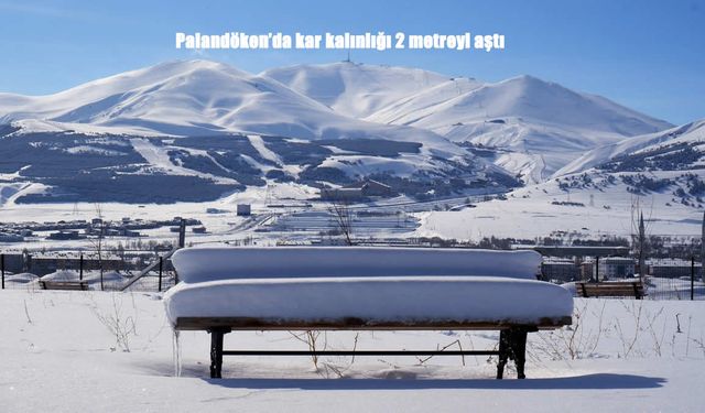 Palandöken’de kar kalınlığı 2 metreyi geçti