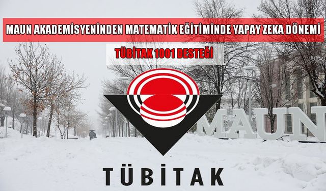 MAUN’dan analiz eğitimine yapay zekâ hamlesi: AI-CLS projesine TÜBİTAK’tan destek