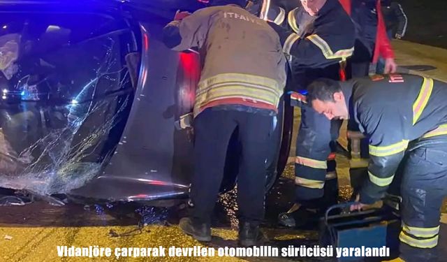 Hatay’da otomobil vidanjöre çarparak devrildi: 1 yaralı