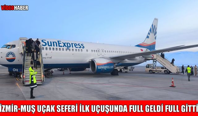 İzmir-Muş uçak seferleri başladı