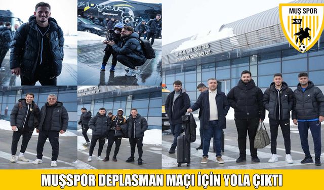 Muşspor, Somaspor deplasmanı için yola çıktı