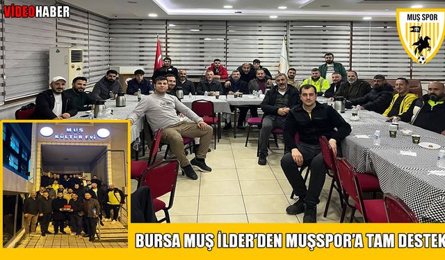 Bursa'daki Muşlulardan Soma karşılaşması öncesi seferberlik