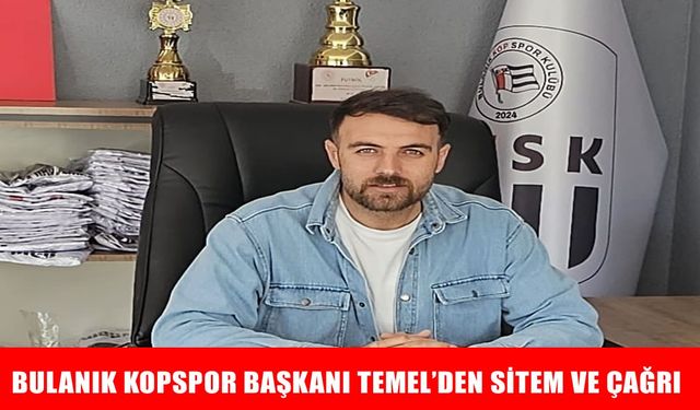 Bulanık Kopspor Başkanı Temel: Bu takıma sahip çıkmak vefa borcudur