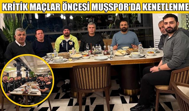 Muşspor’da kritik viraj öncesi kenetlenme: Emirgan’da moral deposu