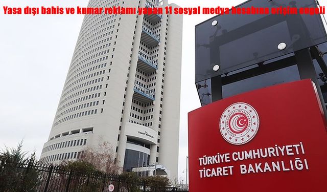 Yasa dışı bahis ve kumar reklamı yapan 11 sosyal medya hesabına erişim engeli