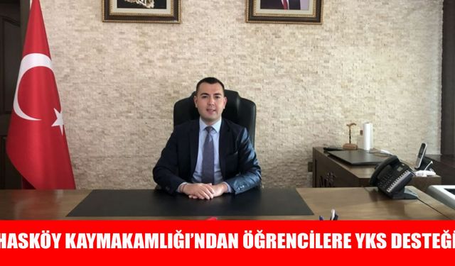 Hasköy'de YKS ücretlerini Sosyal Yardımlaşma ve Dayanışma Vakfı karşılayacak