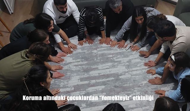 Koruma altındaki çocuklardan "Yemekteyiz" etkinliği