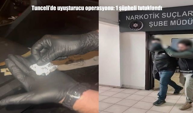 Tunceli’de uyuşturucu operasyonu