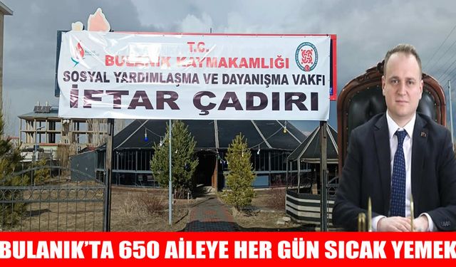 Bulanık’ta her gün 650 kişiye sıcak yemek desteği